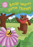 Reading Champion Pink 1A: Bear Wants Some Honey