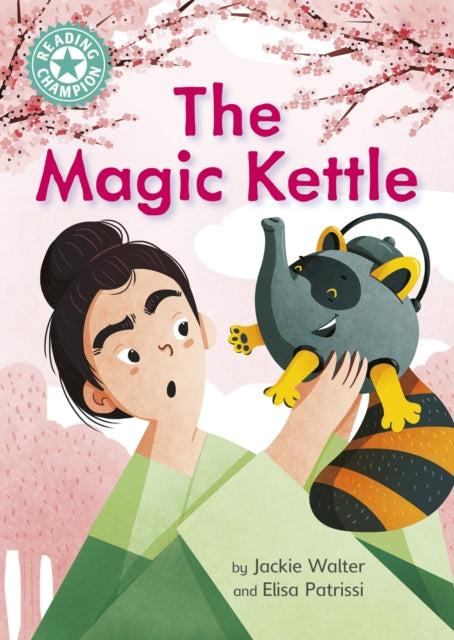 Reading Champion Turquoise: The Magic Kettle