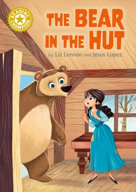 Reading Champion Gold: The Bear in the Hut