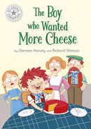 Reading Champion White : The Boy who Wanted More Cheese