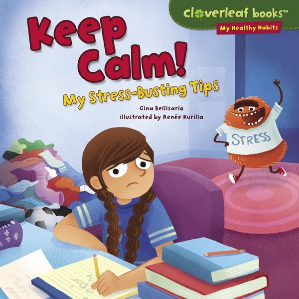 Keep Calm! My Stress-Busting Tips