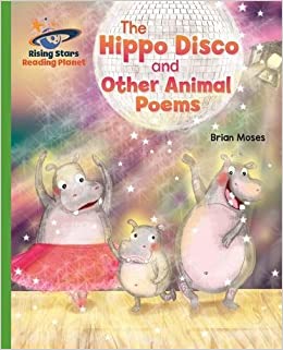 RS Galaxy Green: The Hippo Disco and Other Animal Poems (L12-14)
