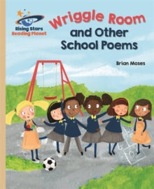 RS Galaxy Gold: Wriggle Room and Other School Poems (L21-22)
