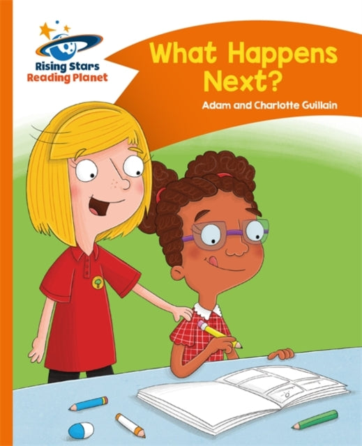 Comet Street Kids Orange:What Happens Next? (L15-16)