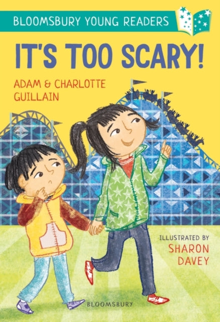 It's Too Scary! A Bloomsbury Young Reader(Book Band Turquoise)