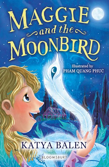 Maggie and the Moonbird: A Bloomsbury Young Reader (Book Band:Dark Blue)