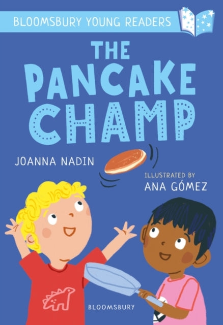 The Pancake Champ: A Bloomsbury Young Reader(Book Band:Turquoise)