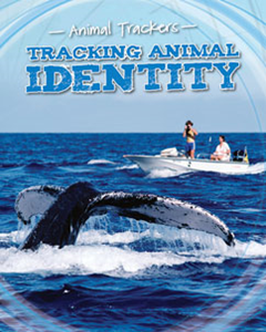 Animal Trackers:Tracking Animal Identity(PB)