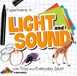 Experiments in Light and Sound with Toys and Everyday Stuff (Paperback)