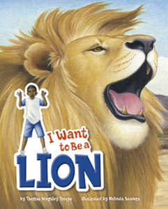 I Want to Be a Lion (Paperback)