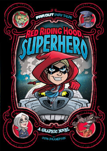 Far Out Fairy Tales:Red Riding Hood, Superhero(PB)