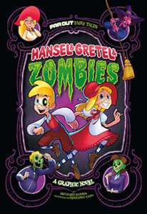 Far Out Fairy Tales:Hansel & Gretel & Zombies(PB)