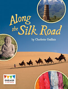 Engage Literacy L28: Along the Silk Road