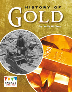 Engage Literacy L26: History of Gold