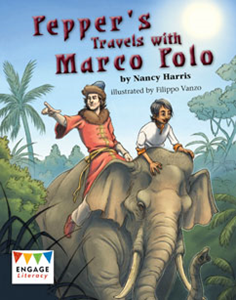 Engage Literacy L28: Pepper's Travels with Marco Polo
