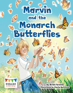 Engage Literacy L30: Marvin and the Monarch Butterflies