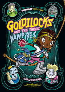 Far Out Fairy Tales:Goldilocks and the Three Vampires(PB)