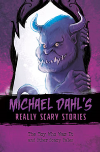 Michael Dahl's Really Scary Stories:The Boy Who Was It(PB)