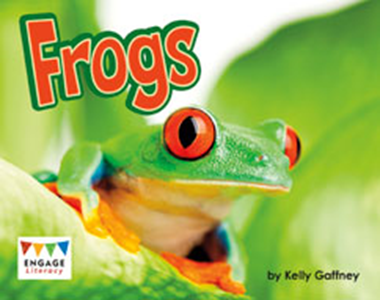 Engage Literacy L17: Frogs