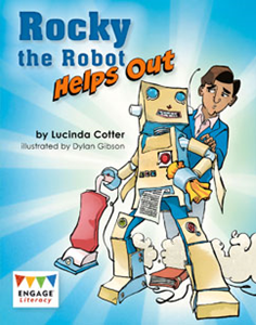 Engage Literacy L25: Rocky the Robot Helps Out