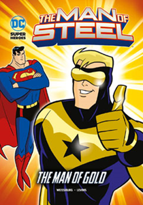 The Man of Steel:The Man of Gold(PB)