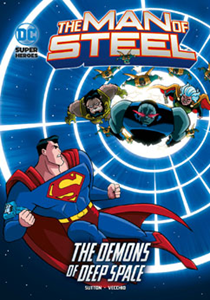 The Man of Steel:The Demons of Deep Space(PB)