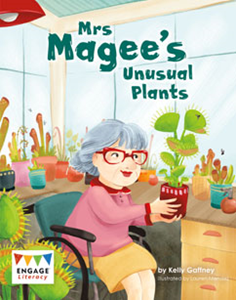 Engage Literacy L23: Mrs Magee's Unusual Plants