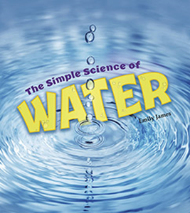 The Simple Science of Water (Paperback)