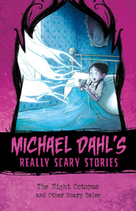 Michael Dahl's Really Scary Stories:The Night Octopus(PB)