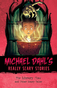 Michael Dahl's Really Scary Stories:The Library Claw(PB)