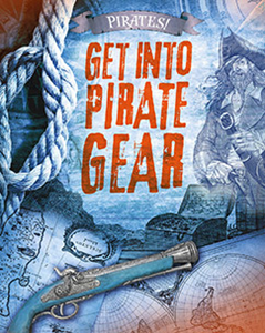 Get into Pirate Gear (Paperback)