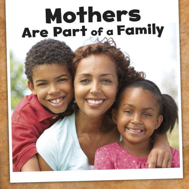 Our Families:Mothers Are Part of a Family(Paperback)