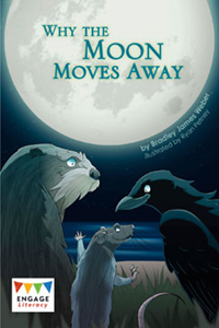 Engage Literacy L36: When the Moon Moves Away
