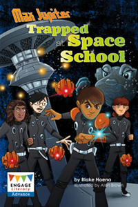 Engage Literacy L36: Max Jupiter Trapped Space School