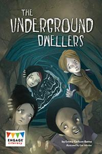 Engage Literacy L31: The Underground Dwellers