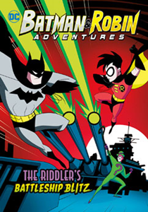 Batman & Robin Adventures:The Riddler's Battleship Blitz(PB)