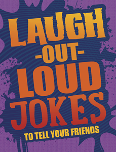 Laugh-Out-Loud Jokes to Tell Your Friends (Paperback)
