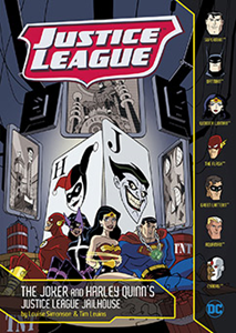 Justice League:The Joker and Harley Quinn's Justice League Jailhouse(PB)