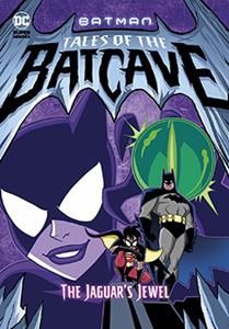 Batman Tales of the Batcave:The Jaguar's Jewel(PB)