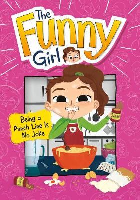 The Funny Girl:Being a Punch Line Is No Joke(PB)
