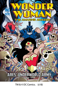 Wonder Woman the Amazing Amazon:Ares' Underworld Army(PB)