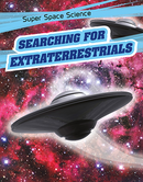 Super Space Science:Searching for Extraterrestrials(PB)