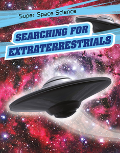Super Space Science:Searching for Extraterrestrials(PB)