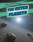 Super Space Science:The Outer Planets(PB)