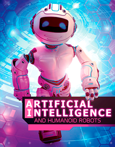 The World of Artificial Intelligence:Artificial Intelligence and Humanoid Robots(PB)