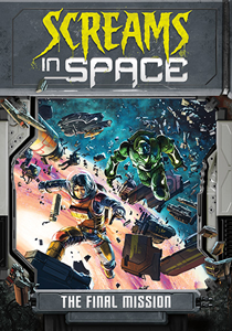 Screams in Space:The Final Mission(PB)