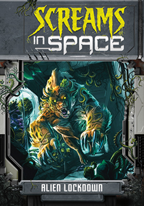 Screams in Space:Alien Lockdown(PB)