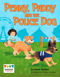 Engage Literacy L11: Penny, Paddy and the Police Dog