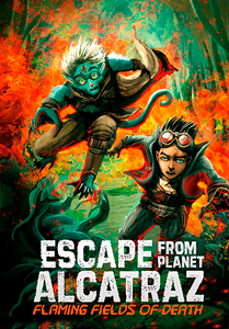 Escape from Planet Alcatraz:Flaming Fields of Death(PB)