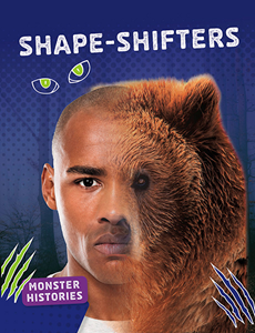 Monster Histories:Shape-shifters(PB)